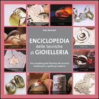 Enciclopedia delle tecniche di gioielleria - Jinks McGrath - Libro Il Castello 2011, Hobby e attività artistiche | Libraccio.it