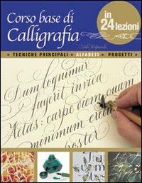 Corso base di calligrafia in 24 lezioni - Veiko Kespersaks - Libro Il Castello 2012, Studi sul colore e grafica | Libraccio.it