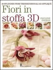 Fiori in stoffa 3D