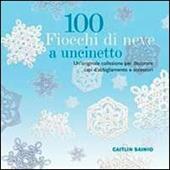 100 fiocchi di neve a uncinetto