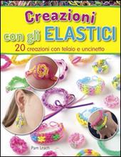 Creazioni con gli elastici