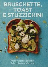 Bruschette, toast e stuzzichini