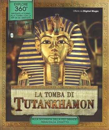 La tomba di Tutankhamon. Ediz. illustrata - Stella Caldwell - Libro Il Castello 2016 | Libraccio.it
