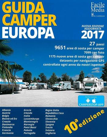 Guida camper Europa 2017  - Libro Il Castello 2017, Vari | Libraccio.it