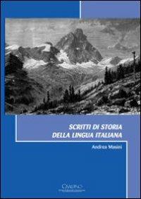 Scritti di storia della lingua italiana - Andrea Masini - Libro Monduzzi 2010, Acta er studia | Libraccio.it