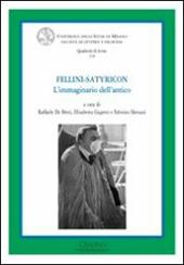 Fellini Satyricon. L'immaginario dell'antico