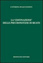 La «cestinazione» delle pseudonotizie di reato