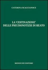 La «cestinazione» delle pseudonotizie di reato