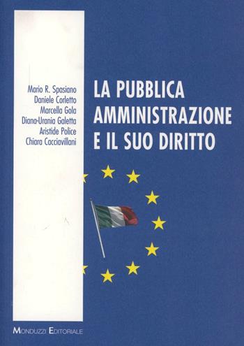 La pubblica amministrazione e il suo diritto  - Libro Monduzzi 2012 | Libraccio.it