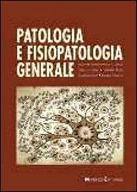 Patologia e fisiopatologia generale  - Libro Monduzzi 2012 | Libraccio.it