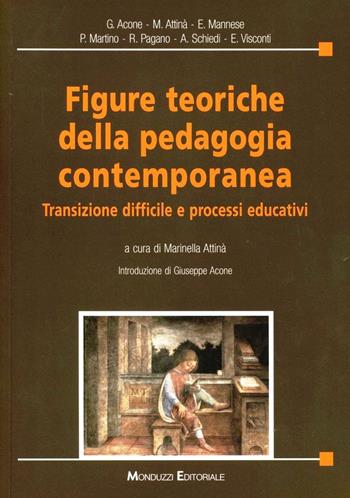 Figure teoriche della pedagogia contemporanea. Transizione difficile e processi educativi  - Libro Monduzzi 2012, Pedagogia generale e ricerca educativa | Libraccio.it