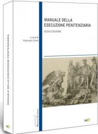 Manuale della esecuzione penitenziaria  - Libro Monduzzi 2015 | Libraccio.it
