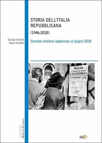 Storia dell'Italia repubblicana (1946-2018) - Giorgio Vecchio, Paolo Trionfini - Libro Monduzzi 2019 | Libraccio.it