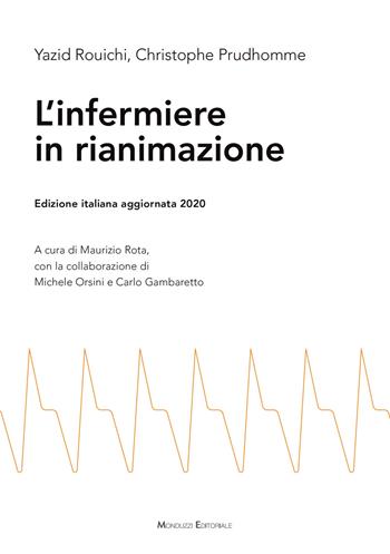 L'infermiere in rianimazione - Yazid Rouichi, Christophe Prudhomme - Libro Monduzzi 2020 | Libraccio.it