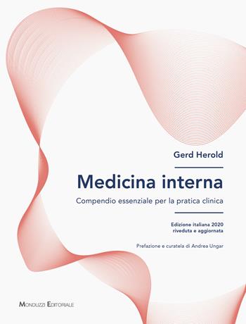 Medicina interna. Compendio essenziale per la pratica clinica - Gerd Herold - Libro Monduzzi 2020 | Libraccio.it