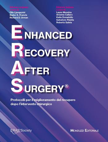 ERAS. Protocolli per il miglioramento del recupero dopo l'intervento chirurgico  - Libro Monduzzi 2024 | Libraccio.it