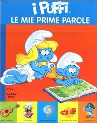 Le mie prime parole. I puffi - Peyo - Libro Nord-Sud 2011, Libri attività | Libraccio.it