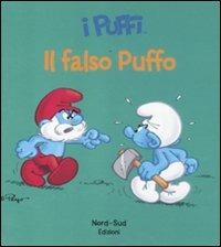 Il falso puffo. I puffi. Ediz. illustrata - Peyo - Libro Nord-Sud 2012, Libri illustrati | Libraccio.it
