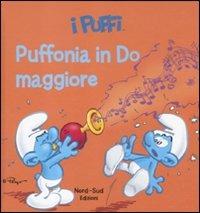 Puffonia in Do maggiore. I puffi. Ediz. illustrata - Peyo - Libro Nord-Sud 2012, Libri illustrati | Libraccio.it