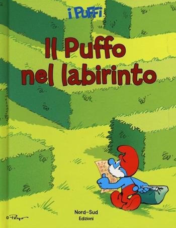 Il puffo nel labirinto. I puffi - Peyo - Libro Nord-Sud 2013, Libri illustrati | Libraccio.it