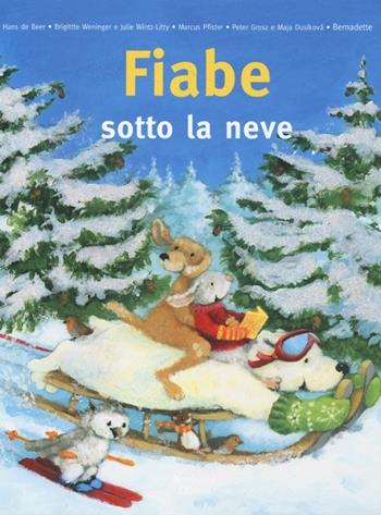 Fiabe sotto la neve  - Libro Nord-Sud 2013, Libri illustrati | Libraccio.it