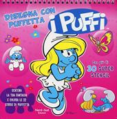 Disegna con Puffetta. I puffi. Ediz. illustrata. Con gadget