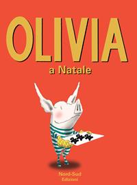 Olivia e il Natale. Ediz. illustrata - Ian Falconer - Libro Nord-Sud 2014 | Libraccio.it