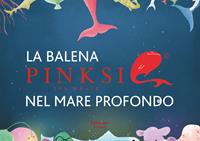 Pinksie la balena rosa. Ediz. illustrata - Chris Belson - Libro Nord-Sud 2014, Libri illustrati | Libraccio.it