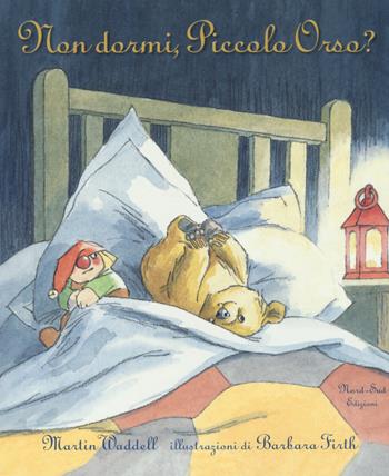 Non dormi, piccolo orso? Ediz. illustrata - Martin Waddell - Libro Nord-Sud 2015 | Libraccio.it