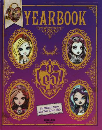 Ever after high. Yearbook  - Libro Nord-Sud 2015, Libri attività | Libraccio.it