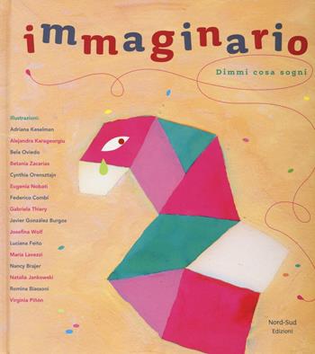 Immaginario. Dimmi cosa sogni. Ediz. illustrata - Cristina Núñez Pereira, Rafael R. Valcárcel - Libro Nord-Sud 2016, Libri illustrati | Libraccio.it