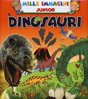Dinosauri. Ediz. illustrata - Emmanuelle Lepetit - Libro Nord-Sud 2016, Mille immagini junior | Libraccio.it