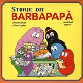 Le storie dei Barbapapà. Ediz. illustrata