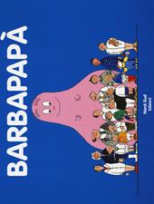 Barbapapà. Ediz. a colori