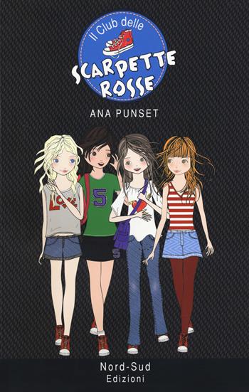 Il club delle scarpette rosse - Ana Punset - Libro Nord-Sud 2019, Narrativa | Libraccio.it