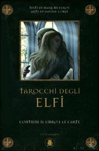 Tarocchi degli Elfi. Con carte - MarK McElroy, Davide Corsi - Libro Lo Scarabeo 2011 | Libraccio.it