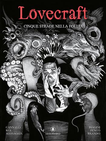 Lovecraft. Cinque strade nella follia - Marco Cannavò - Libro Lo Scarabeo 2026, Fumetti | Libraccio.it
