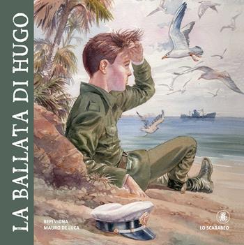 La ballata di Hugo - Mauro De Luca, Bepi Vigna - Libro Lo Scarabeo 2021 | Libraccio.it