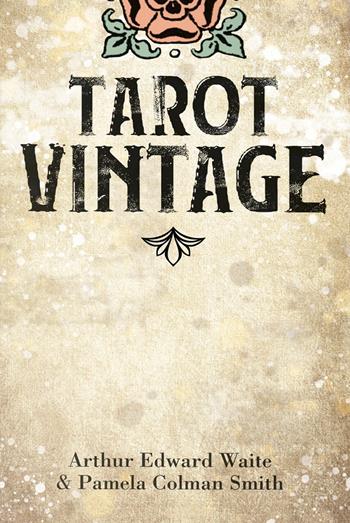 Tarot vintage. Ediz. multilingue - Arthur Edward Waite - Libro Lo Scarabeo 2021, Tarocchi | Libraccio.it