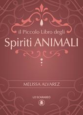 Il piccolo libro degli spiriti animali