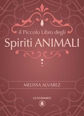 Il piccolo libro degli spiriti animali
