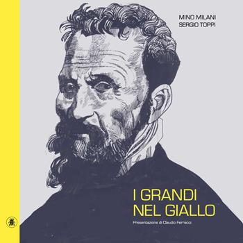 I grandi nel giallo - Mino Milani, Sergio Toppi - Libro Lo Scarabeo 2023, Fumetti | Libraccio.it