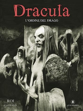 Dracula. L'ordine del Drago - Marco Cannavò, Corrado Roi - Libro Lo Scarabeo 2025, Fumetti | Libraccio.it