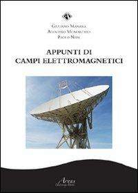 Appunti di campi elettromagnetici - Giuliano Manara, Agostino Monorchio, Paolo Nepa - Libro Campano Edizioni 2011, Arnus. Collegio di sociologia | Libraccio.it