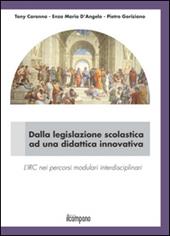 Dalla legislazione scolastica ad una didattica innovativa. L'IRC nei percorsi modulari interdisciplinari