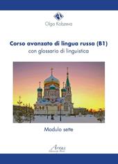 Corso avanzato di lingua russa (B1). Con glossario di linguistica