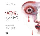 Vattro gocce di paura