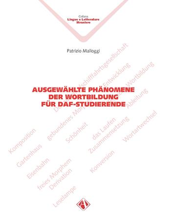 Ausgewählte phänomene der wortbildung für daf-studierende - Patrizio Malloggi - Libro Campano Edizioni 2018, Arnus. Collegio di sociologia | Libraccio.it
