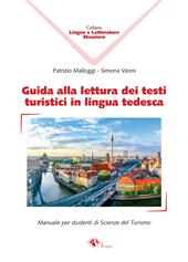 Guida alla lettura dei testi turistici in lingua tedesca. Manuale per studenti di scienze del turismo