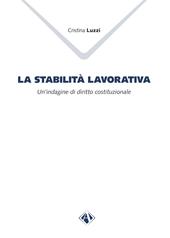 La stabilità lavorativa. Un'indagine di diritto costituzionale